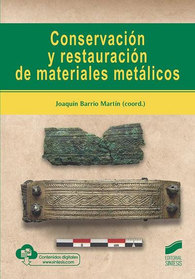 Conservación y restauración de materiales metálicos
