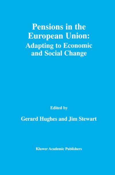 Pensions in the European Union: Adapting to Economic and Social Change