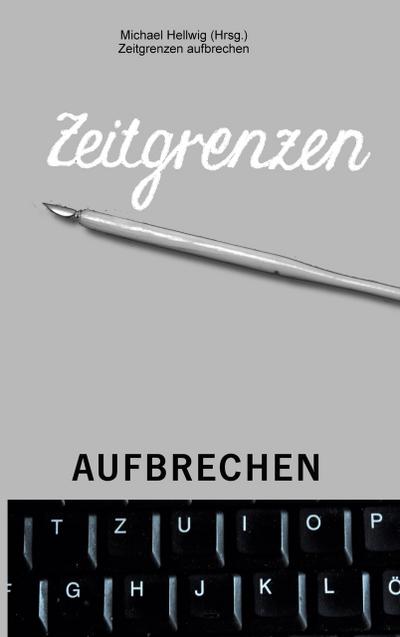 Zeitgrenzen aufbrechen