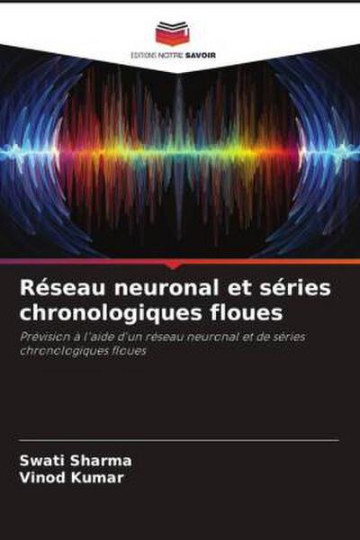 Réseau neuronal et séries chronologiques floues