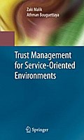 Trust Management for Service-Oriented Environments