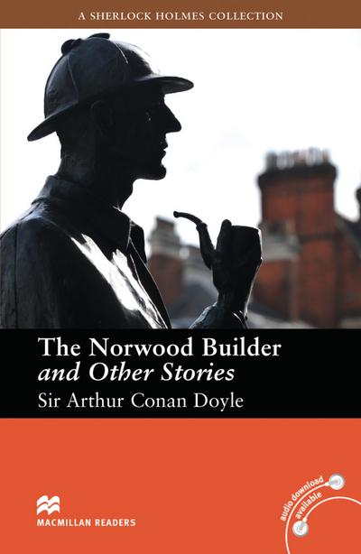 The Norwood Builder and Other Stories: Lektüre (ohne Audio-CDs) (Macmillan Readers)