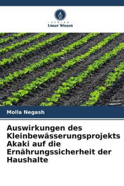 Auswirkungen des Kleinbewässerungsprojekts Akaki auf die Ernährungssicherheit der Haushalte
