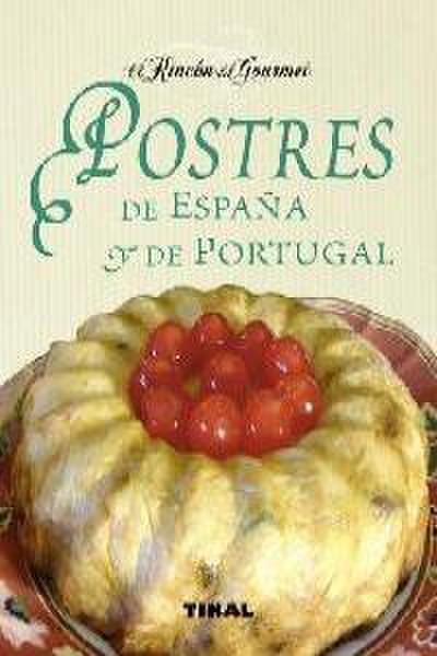 El Rincón Del Gourmet. Postres de España y de Portugal
