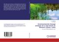 Environmental change analysis of a river basin in Western Ghats, India