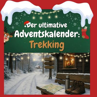 Der ultimative Adventskalender: Trekking