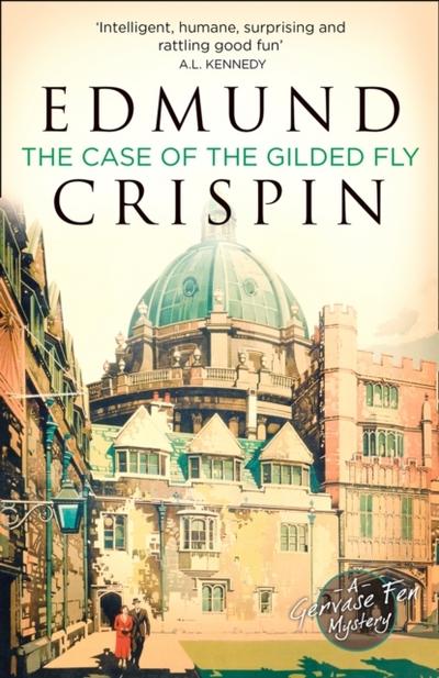 THE CASE OF THE GILDED FLY: A Gervase Fen Mystery: The intriguing, suspenseful, gripping, dark, humorous and cosy cozy classic detective fiction novel ... Age crime and modern mystery fans alike