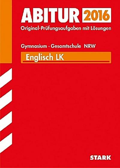Abitur 2016 - Englisch LK, Gymnasium/Gesamtschule Nordrhein-Westfalen