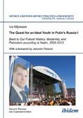 The Quest for an Ideal Youth in Putin`s Russia I
