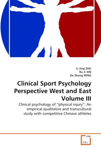 Clinical Sport Psychology Perspective West and East Volume III