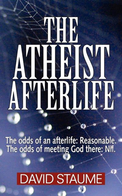 The Atheist Afterlife