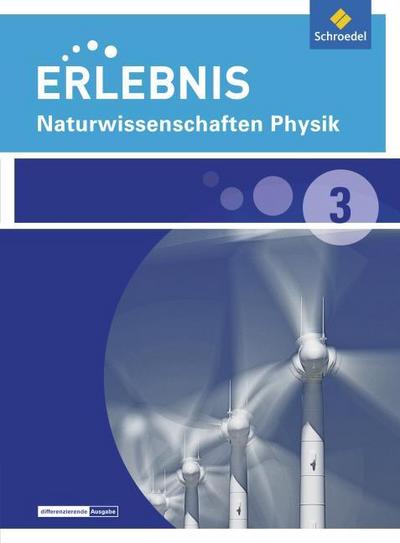 Erlebnis Naturwissenschaften - Differenzierende Ausgabe 2014 für Nordrhein-Westfalen