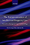 The Europeanization of Intellectual Property Law
