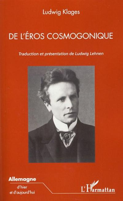 De l’Eros cosmogonique