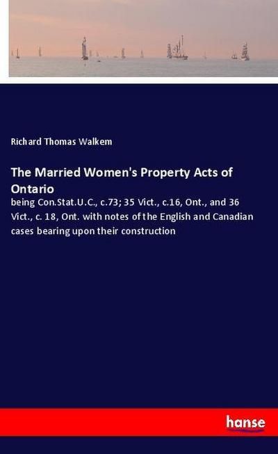 The Married Women’s Property Acts of Ontario