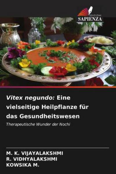 Vitex negundo: Eine vielseitige Heilpflanze für das Gesundheitswesen