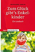 Zum Glück gibts Enkelkinder