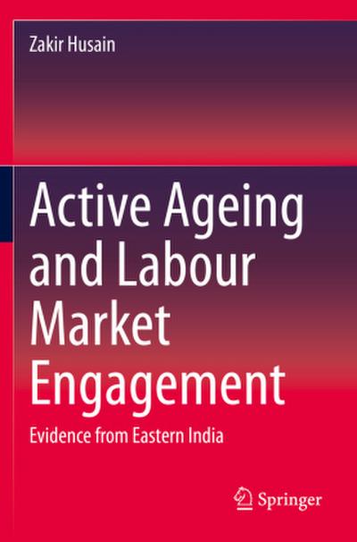 Active Ageing and Labour Market Engagement