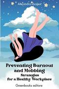 Preventing Burnout and Mobbing