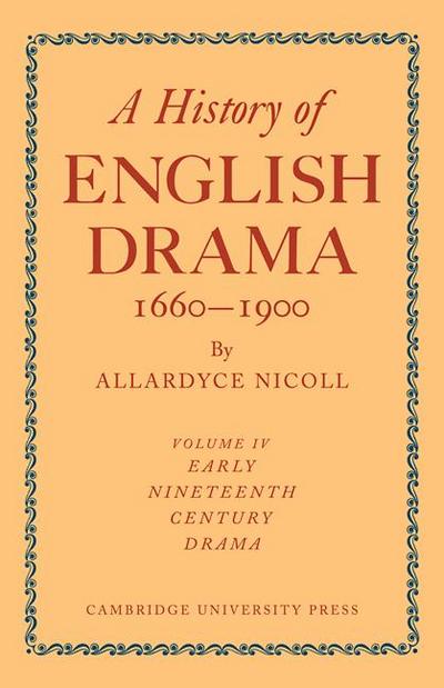 A History of English Drama 1660-1900