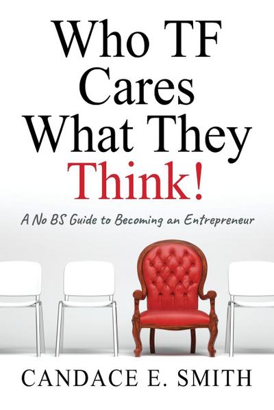 Who TF Cares What They Think