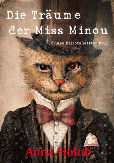Holub, A: Träume der Miss Minou
