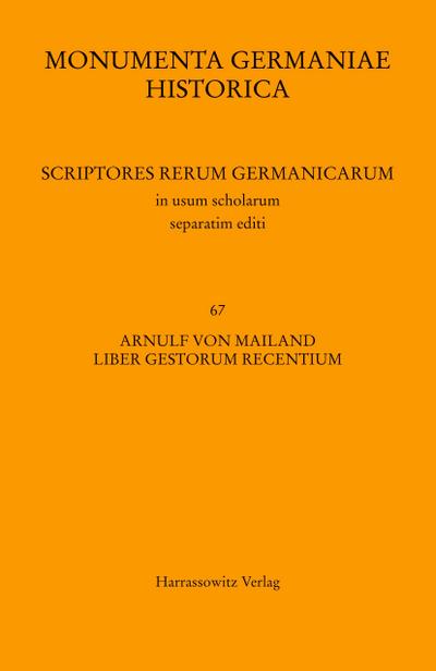 Arnulf von Mailand, Liber gestorum recentium