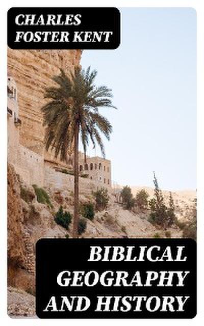 Biblical Geography and History