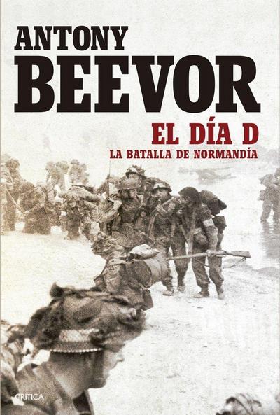 El día D : la batalla da Normandía