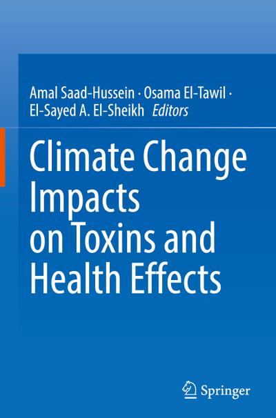 Climate Change Impacts on Toxins and Health Effects