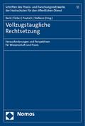 Vollzugstaugliche Rechtsetzung
