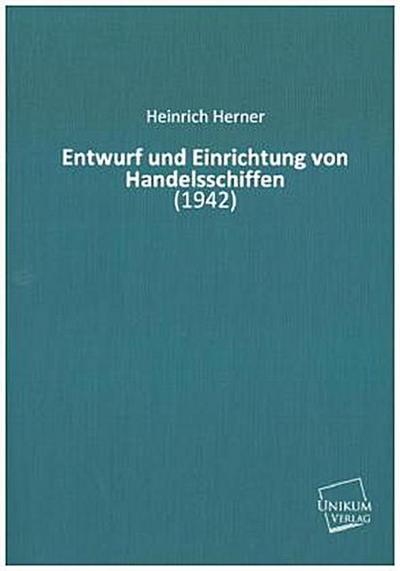 Entwurf und Einrichtung von Handelsschiffen