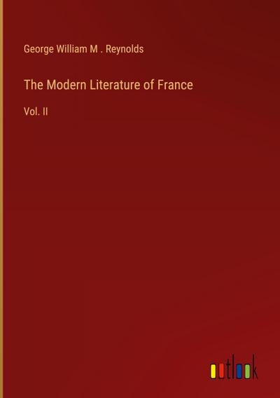 The Modern Literature of France