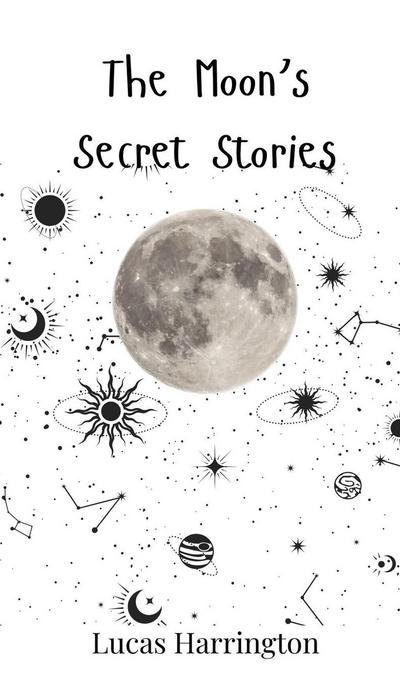 The Moon’s Secret Stories