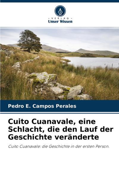 Cuito Cuanavale, eine Schlacht, die den Lauf der Geschichte veränderte