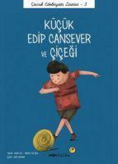 Kücük Edip Cansever ve Cicegi