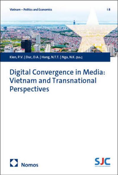 Digital Convergence in Media: Vietnam and Transnational Perspectives