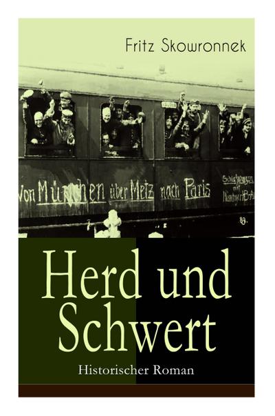 Skowronnek, F: Herd und Schwert (Historischer Roman)