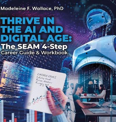 THRIVE IN THE AI AND DIGITAL AGE