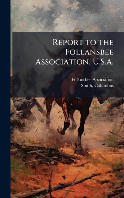 Report to the Follansbee Association, U.S.A.