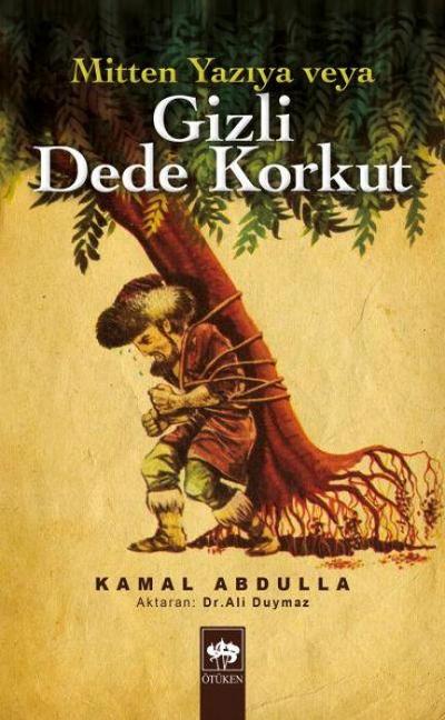Mitten Yaziya veya Gizli Dede Korkut