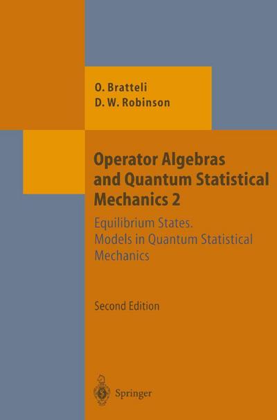 Operator Algebras and Quantum Statistical Mechanics