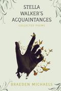 Stella Walker’s Acquaintances