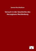 Versuch in der Geschichte des Herzogtums Mecklenburg
