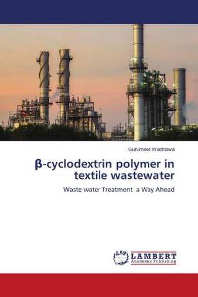 ¿-cyclodextrin polymer in textile wastewater