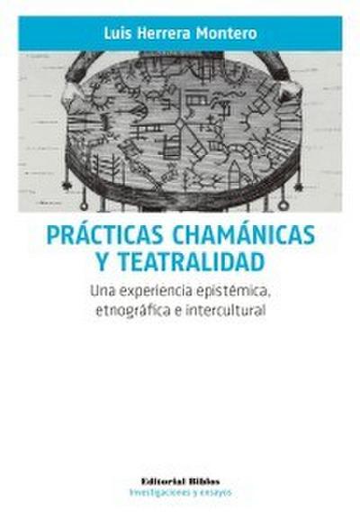 Prácticas chamánicas y teatralidad