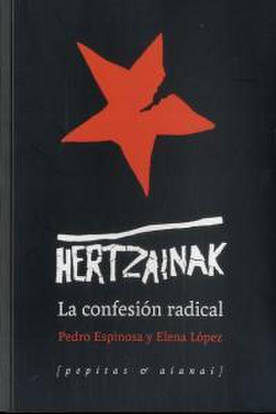 Hertzainak : la confesión radical