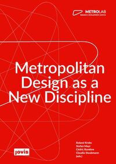 MetroLab - Metropolitan Design as a New Discipline