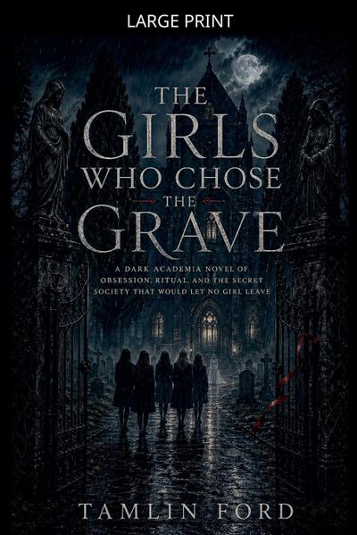 The Girls Who Chose the Grave