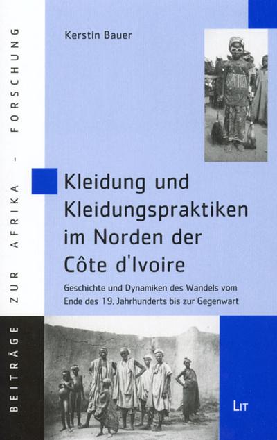 Kleidung und Kleidungspraktiken im Norden der Côte d’Ivoire